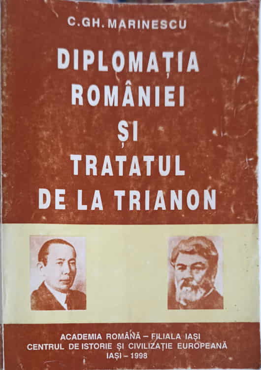 Vezi detalii pentru Diplomatia Romaniei Si Tratatul De La Trianon