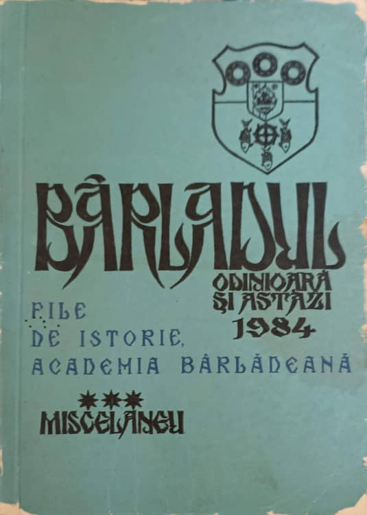 Vezi detalii pentru Barladul Odinioara Si Astazi Vol.3