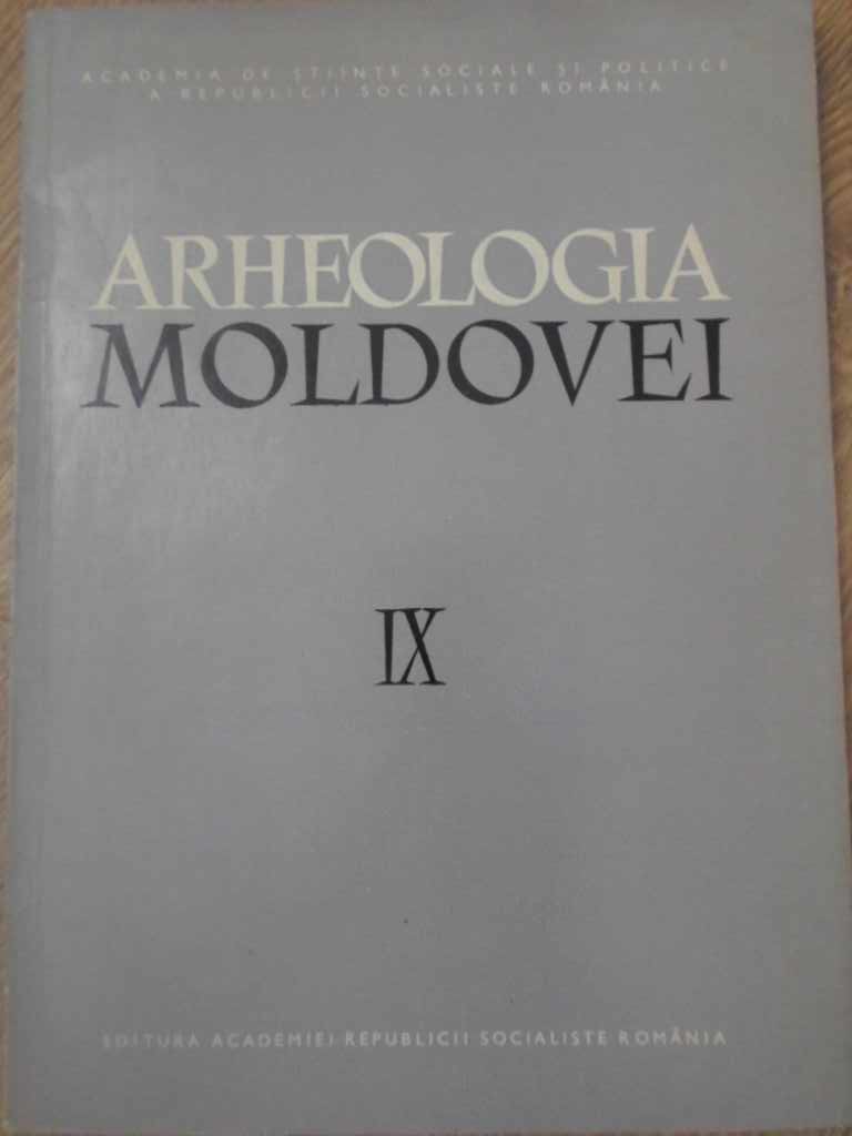 Arheologia Moldovei Vol. Ix