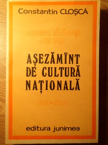 Ateneul Tatarasi Din Iasi Asezamant De Cultura Nationala 1919-1940