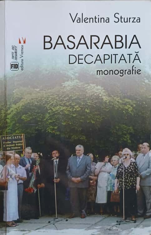 Vezi detalii pentru Basarabia Decapitata. Monografie