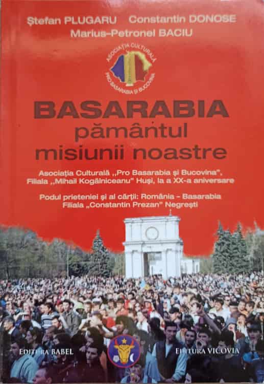 Basarabia Pamantul Misiunii Noastre