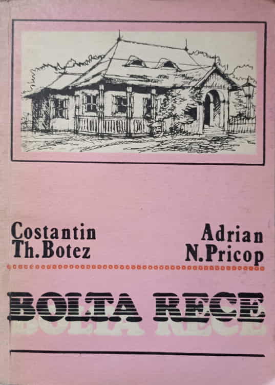 Bolta Rece La Doua Secole De Existenta (1786-1986)