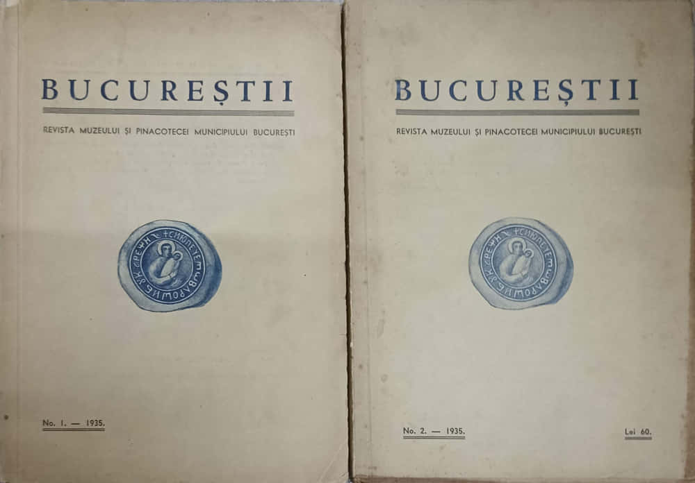 Bucurestii. Revista Muzeului Si Pinacotecei Municipiului Bucuresti Vol.1-2