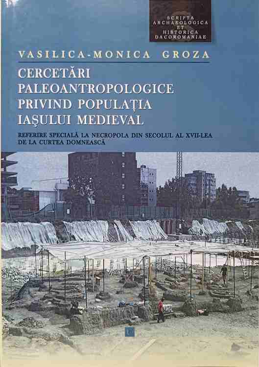 Cercetari Paleoantropologice Privind Populatia Iasului Medieval