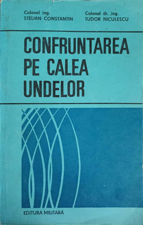 Vezi detalii pentru Confruntarea Pe Calea Undelor