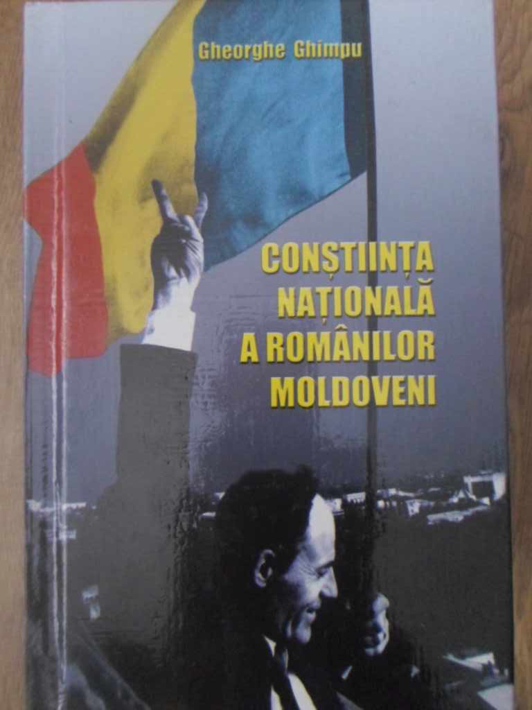 Vezi detalii pentru Constiinta Nationala A Romanilor Moldoveni