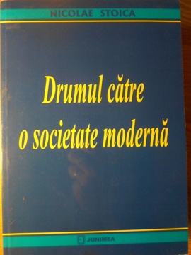 Vezi detalii pentru Drumul Catre O Societate Moderna