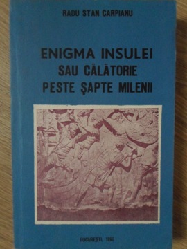 Enigma Insulei Sau Calatorie Peste Sapte Milenii