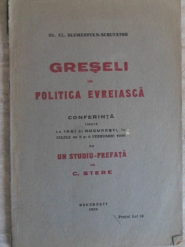 Vezi detalii pentru Greseli In Politica Evreiasca. Conferinta Tinuta La Iasi Si Bucuresti, In Zilele De 2 Si 6 Februarie 1929