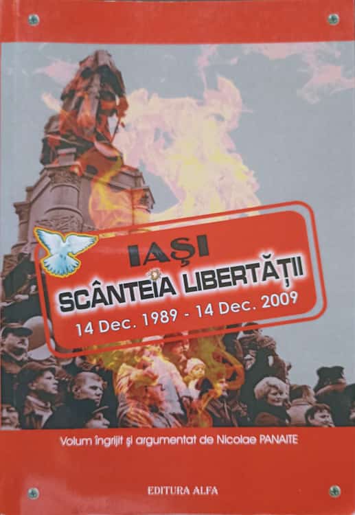 Vezi detalii pentru Iasi, Scanteia Libertatii 14 Dec. 1989 - 14 Dec. 2009