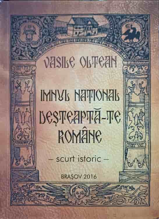 Imnul National Desteapta-te Romane. Scurt Istoric