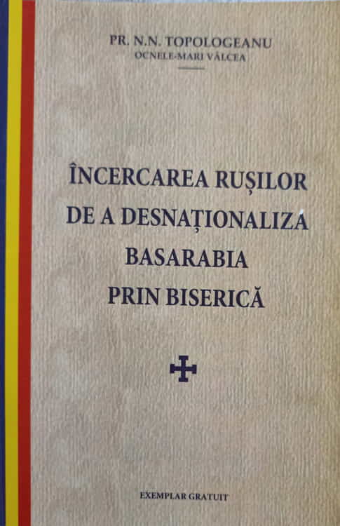 Incercarea Rusilor De A Desnationaliza Basarabia Prin Biserica