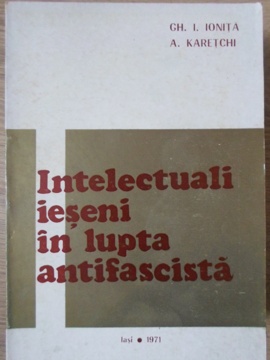 Intelectuali Ieseni In Lupta Antifascista