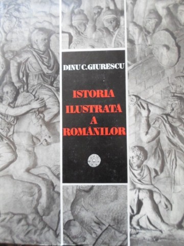 Istoria Ilustrata A Romanilor