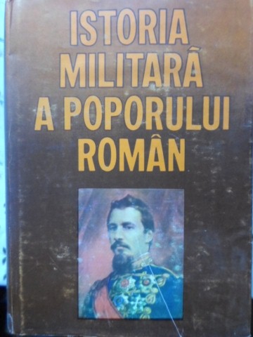 Istoria Militara A Poporului Roman Vol.4