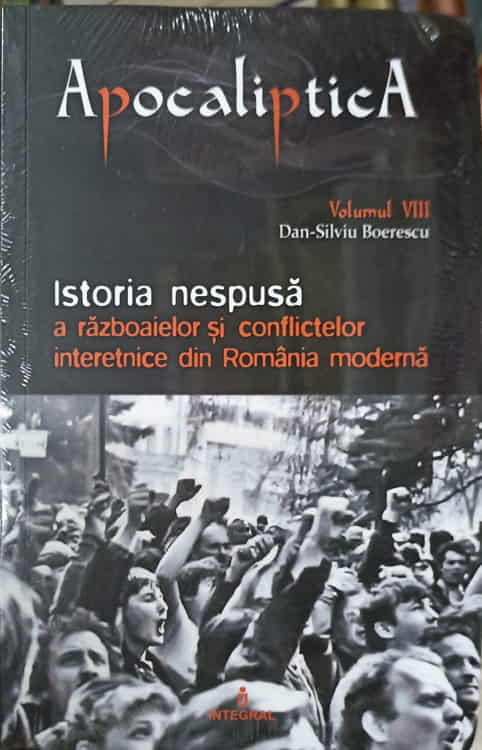 Istoria Nespusa A Razboaielor Si Conflictelor Interetnice Din Romania Moderna