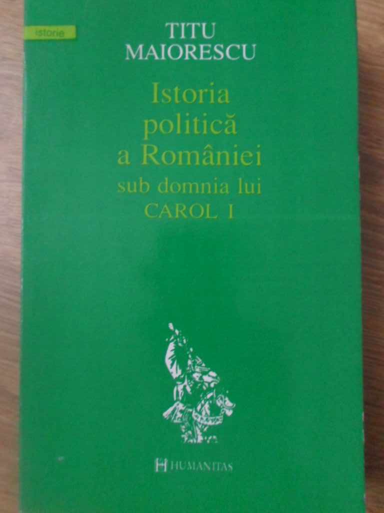 Istoria Politica A Romaniei Sub Domnia Lui Carol I