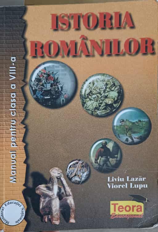 Istoria Romanilor. Manual Pentru Clasa A Viii-a