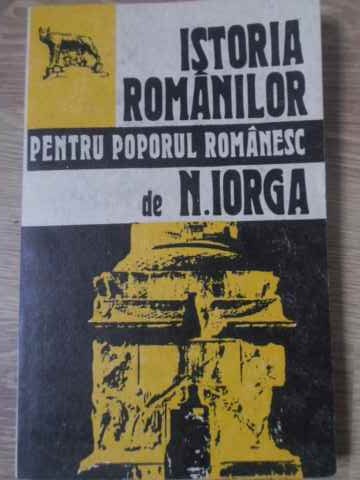 Istoria Romanilor Pentru Poporul Romanesc