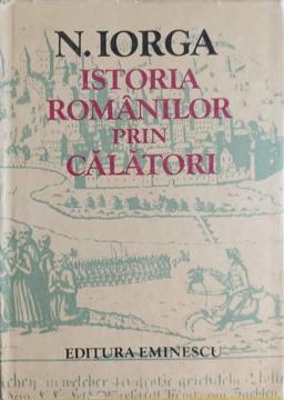 Istoria Romanilor Prin Calatori