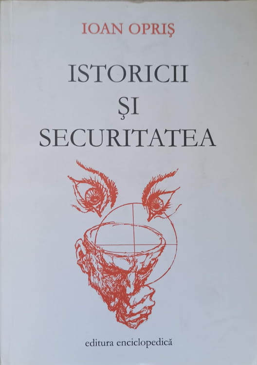 Istoricii Si Securitatea