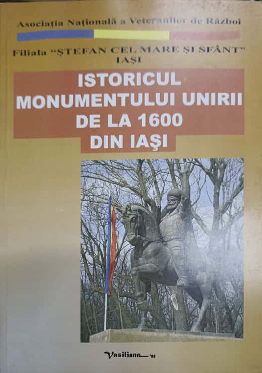Istoricul monumentului unirii de la 1600 din iasi