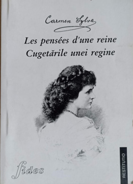 Les pensees d'une reine. cugetariel unei regine
