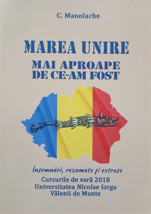 Marea Unire Mai Aproape De Ce-am Fost