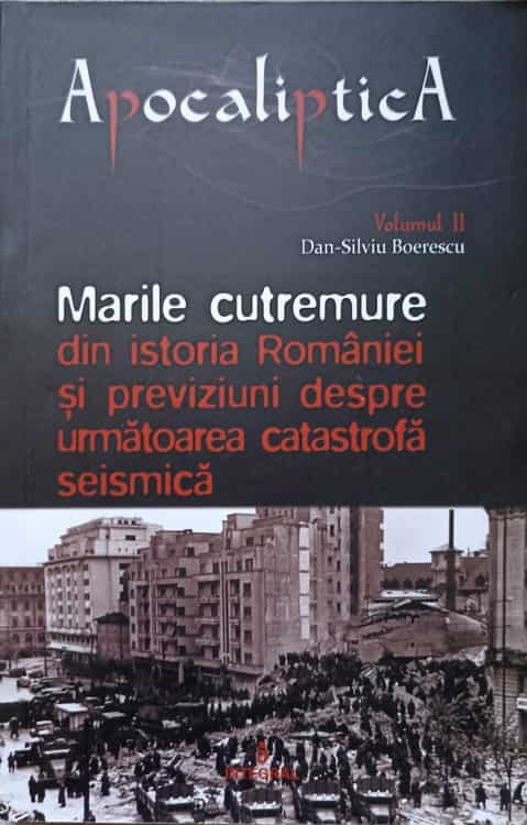 Marile Cutremure Din Istoria Romaniei Si Previziuni Despre Urmatoarea Catastrofa Seismica