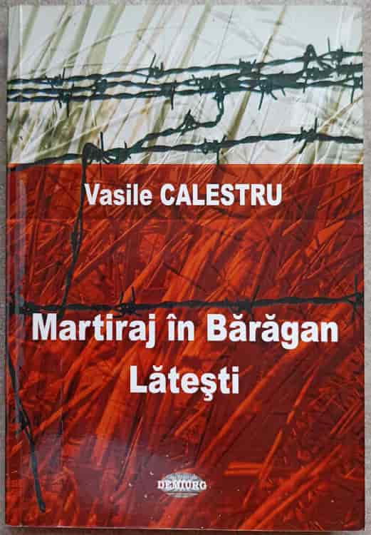 Martiraj In Baragan. Latesti