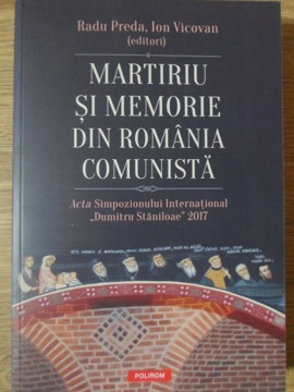 Martiriu Si Memorie Din Romania Comunista