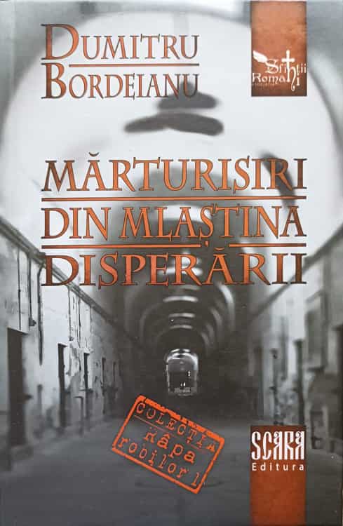 Marturisiri Din Mlastina Disperarii