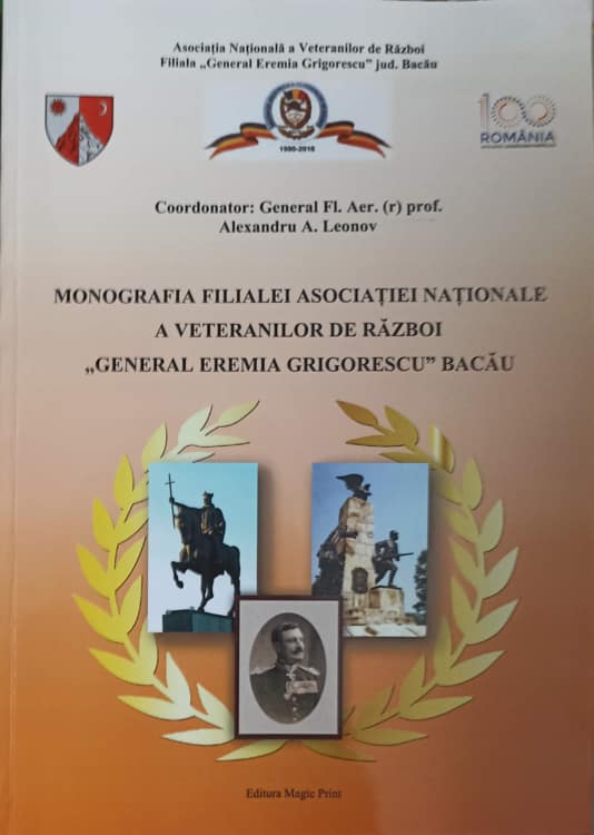 Monografia Filialei Asociatiei Nationale A Veteranilor De Razboi 