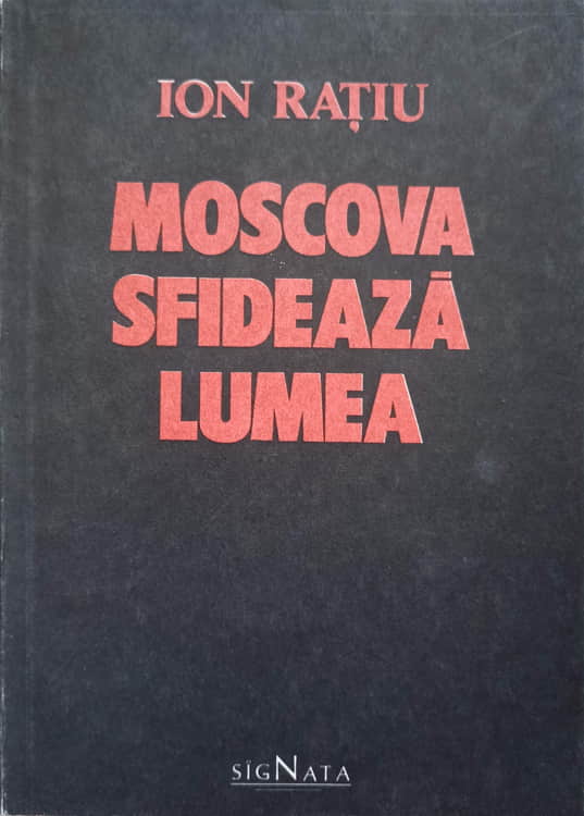 Vezi detalii pentru Moscova Sfideaza Lumea