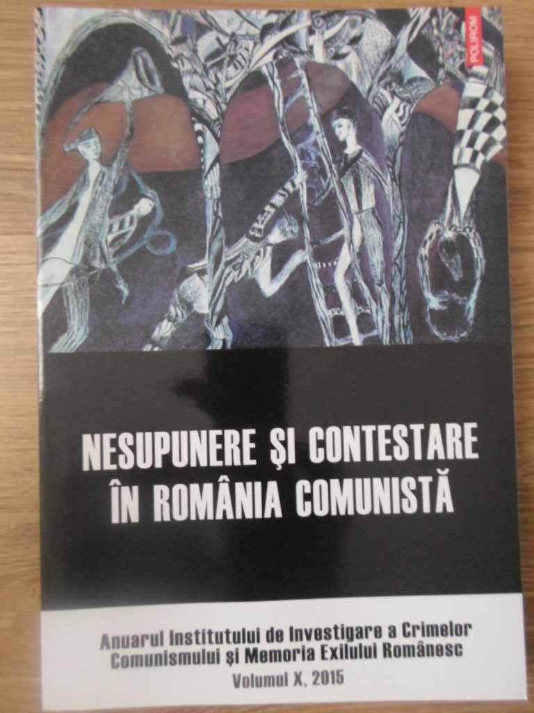 Nesupunere Si Contestare In Romania Comunista