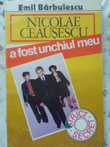 Nicolae Ceausescu A Fost Unchiul Meu