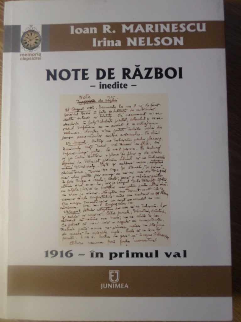 Note De Razboi Inedite. 1916 - In Primul Val