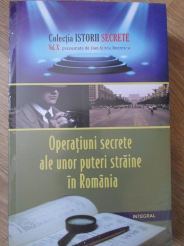 Operatiuni Secrete Ale Unor Puteri Straine In Romania