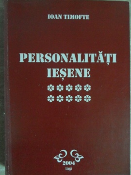 Vezi detalii pentru Personalitati Iesene Vol.10