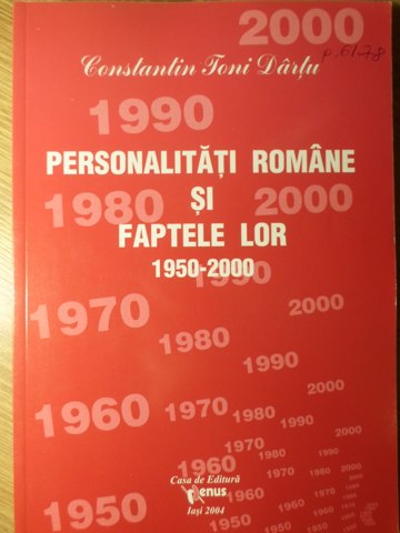 Personalitati Romane Si Faptele Lor 1950-2000 Vol.ix