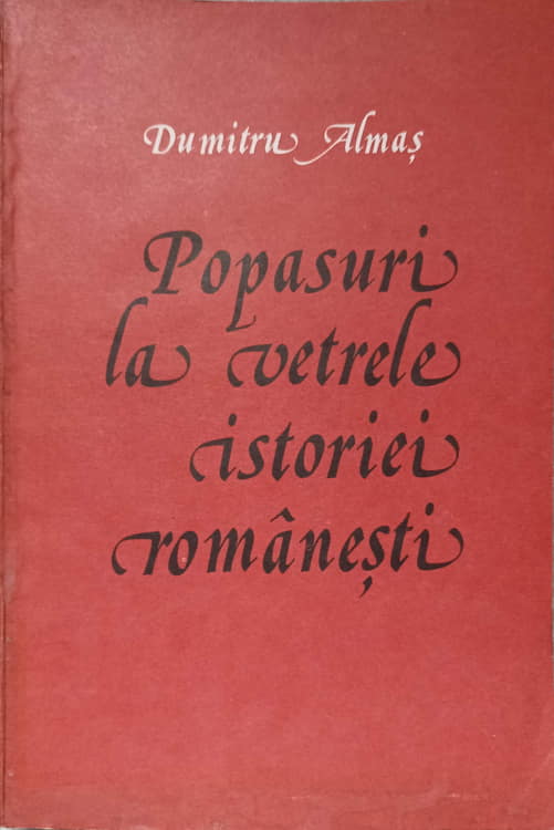 Popasuri La Vetrele Istoriei Romanesti. Partea 1