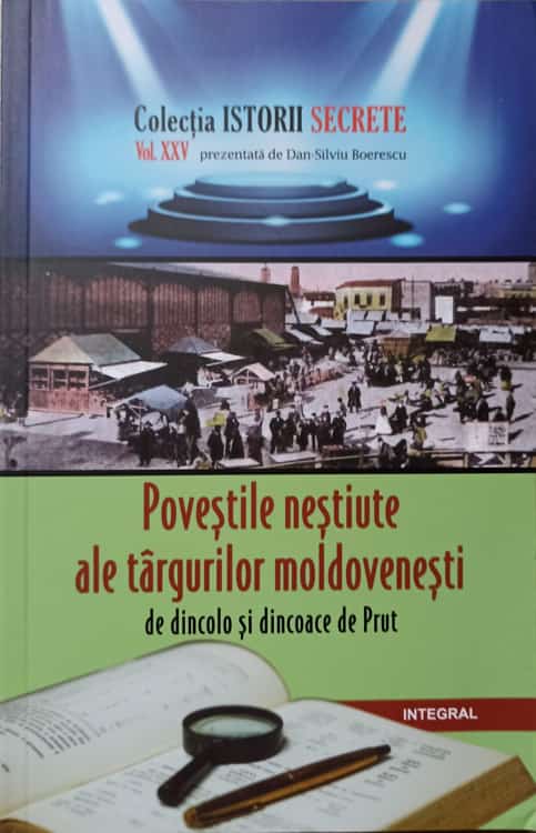 Povestile Nestiute Ale Targurilor Moldovenesti De Dincolo Si Dincoace De Prut