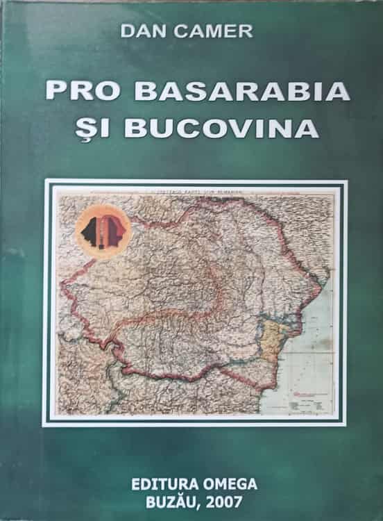 Pro Basarabia Si Bucovina