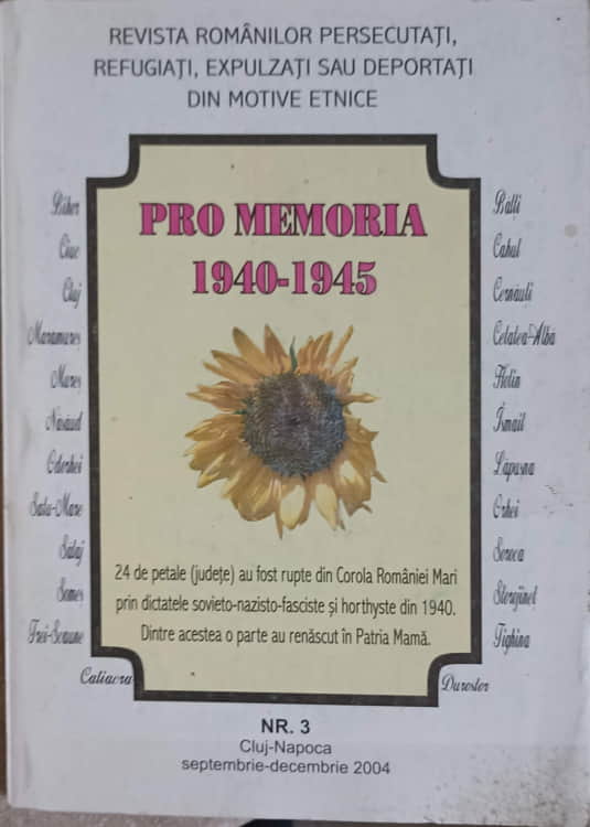 Vezi detalii pentru Pro Memoria 1940-1945 Nr.3 Septembrie-decembrie 2004