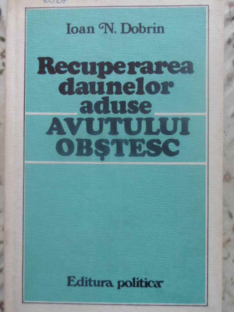 Recuperarea Daunelor Aduse Avutului Obstesc