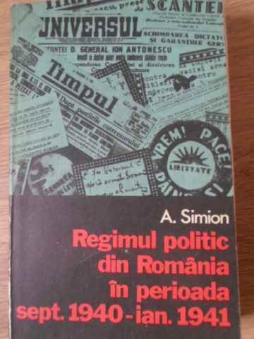 Regimul Politic Din Romania In Perioada Sept. 1940-ian. 1941