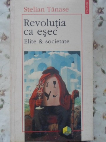 Revolutia Ca Esec Elite & Societate