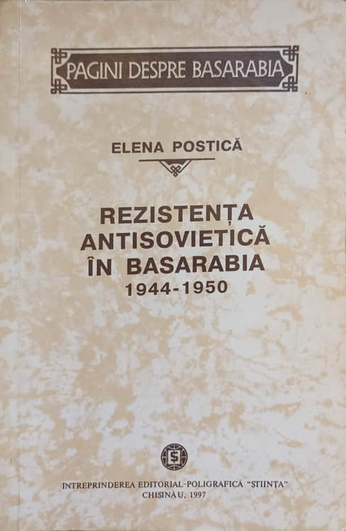 Rezistenta antisovietica in basarabia 1944-1950