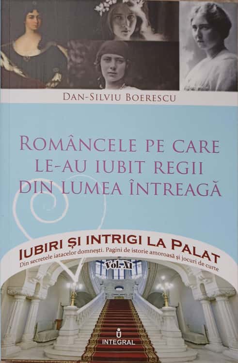 Romancele Pe Care Le-au Iubit Regii Din Lumea Intreaga